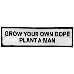 grown your own dope plant a man sign fun cast iron old fashioned plaque 7 inches